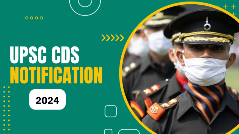 UPSC CDS 2024 Notification, Apply Online, Eligibility Criteria