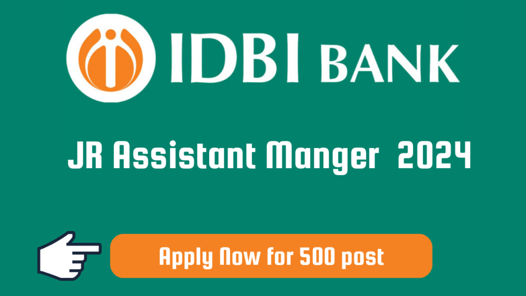 IDBI Jr Assistant Manager Recruitment 2024
